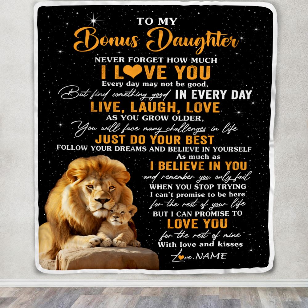 Personalized To My Bonus Daughter Blanket From Stepdad Live Laugh Love Lion Stepdaughter Birthday Gifts Positive Graduation Christmas Fleece Throw Blanket | teecentury