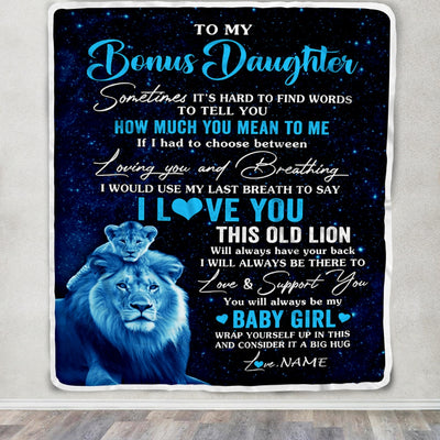 Personalized To My Bonus Daughter Blanket From Stepfather I Love You This Old Lion Daughter Birthday Graduation Christmas Customized Bed Fleece Throw Blanket | teecentury