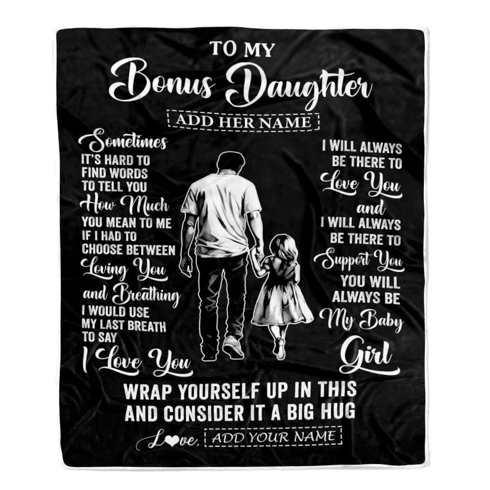 Personalized To My Bonus Daughter Blanket From Stepfather Stepdad Sometimes It's Hard Stepdaughter Birthday Gifts Christmas Customized Fleece Throw Blanket | teecentury