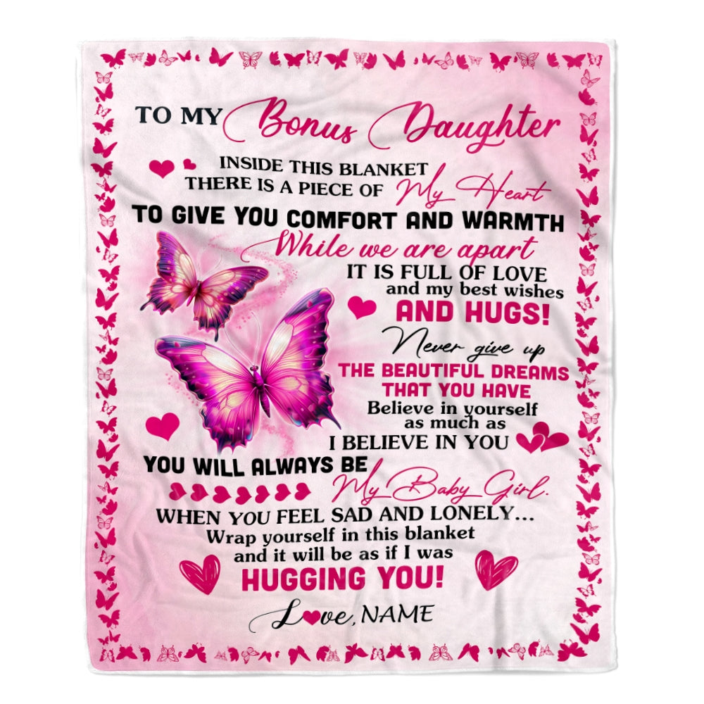 Personalized To My Bonus Daughter Blanket From Stepmom Butterfly Inside This Blanket Stepdaughter Birthday Graduation Christmas Customized Fleece Blanket | teecentury