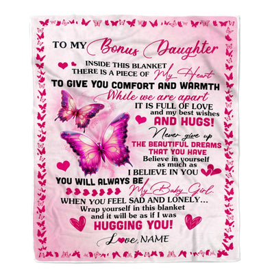 Personalized To My Bonus Daughter Blanket From Stepmom Butterfly Inside This Blanket Stepdaughter Birthday Graduation Christmas Customized Fleece Blanket | teecentury