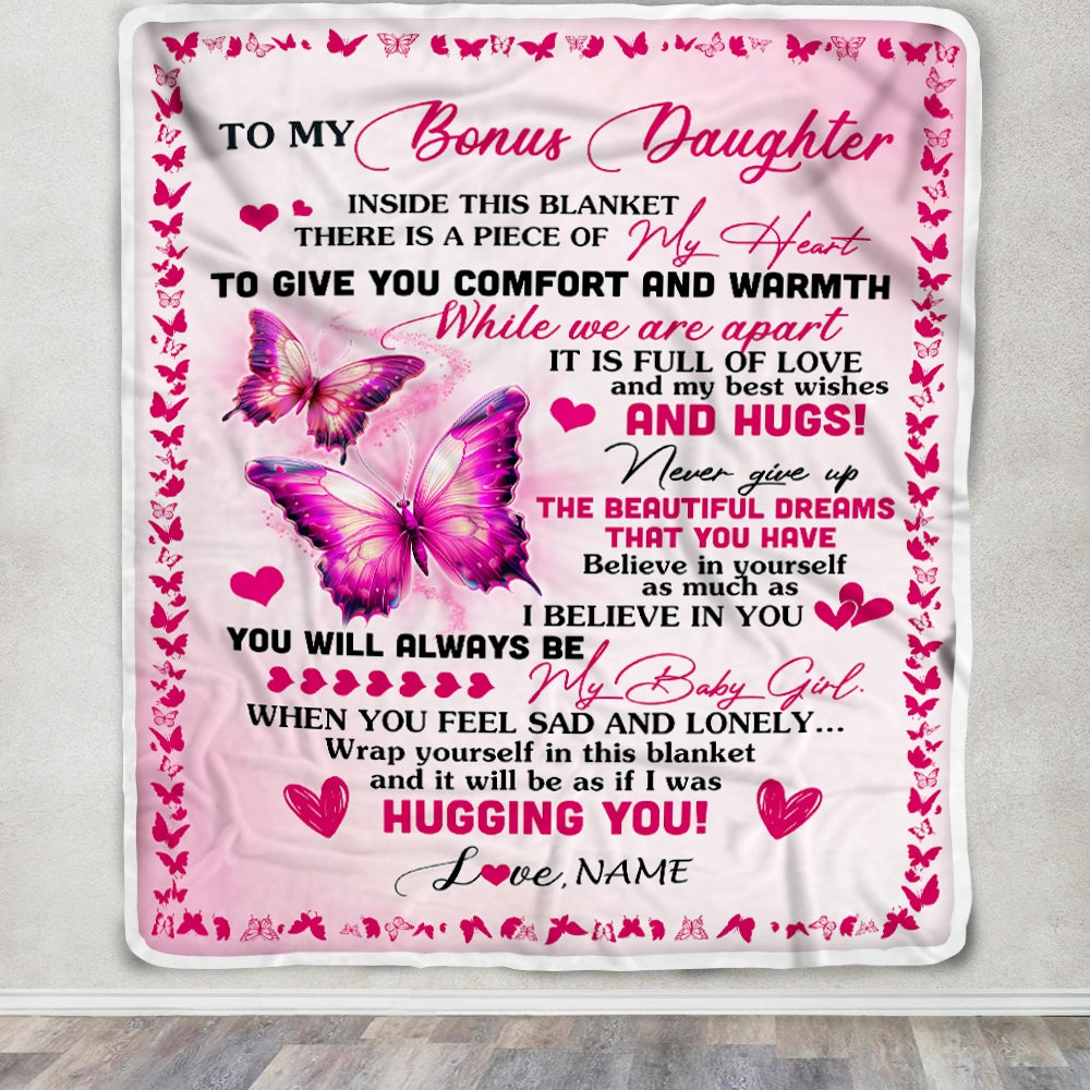 Personalized To My Bonus Daughter Blanket From Stepmom Butterfly Inside This Blanket Stepdaughter Birthday Graduation Christmas Customized Fleece Blanket | teecentury