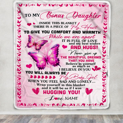 Personalized To My Bonus Daughter Blanket From Stepmom Butterfly Inside This Blanket Stepdaughter Birthday Graduation Christmas Customized Fleece Blanket | teecentury