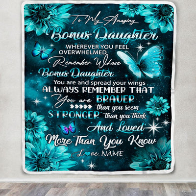 Personalized To My Bonus Daughter Blanket From Stepmom Butterfly You Are Braver Than You Seem Stepdaughter Birthday Christmas Customized Fleece Throw Blanket | teecentury