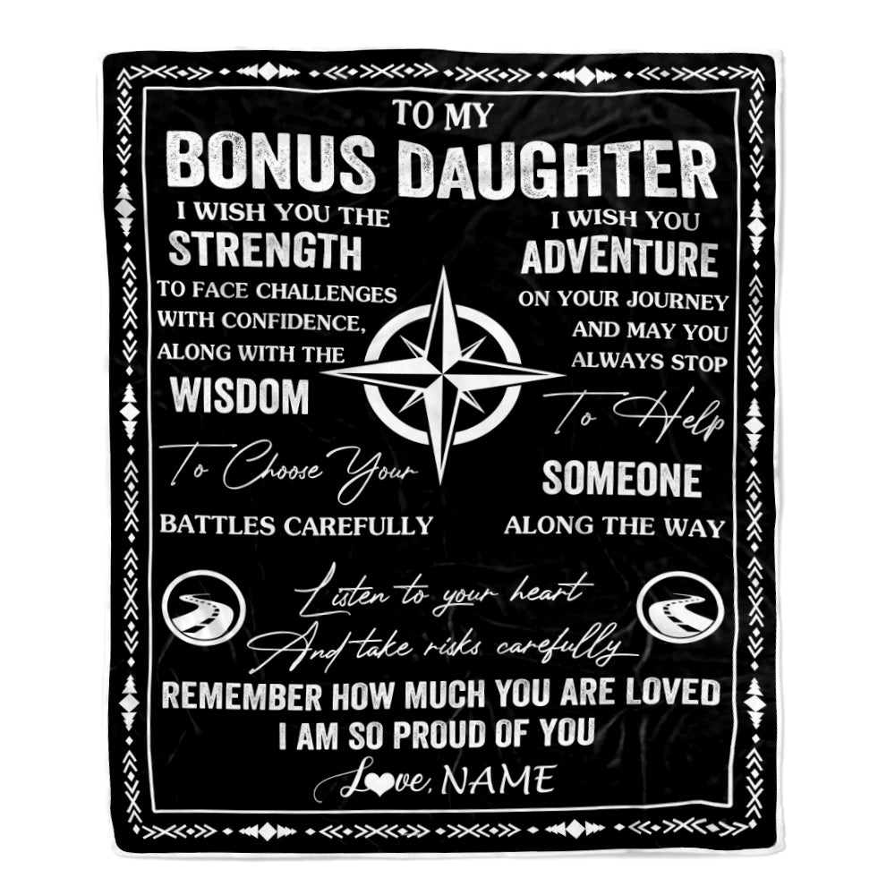 Personalized To My Bonus Daughter Blanket From Stepmom Dad I Wish You The Strength Stepdaughter Birthday Gifts Graduation Christmas Customized Fleece Blanket | teecentury