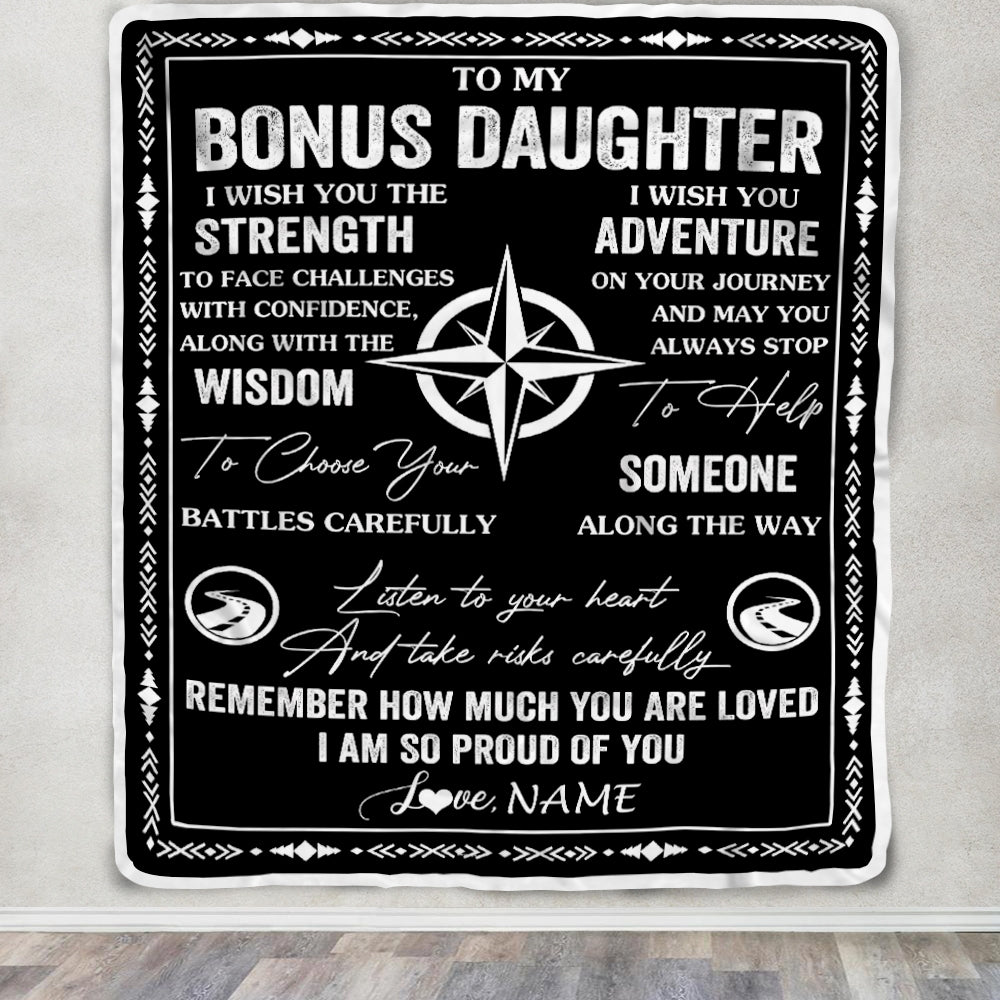 Personalized To My Bonus Daughter Blanket From Stepmom Dad I Wish You The Strength Stepdaughter Birthday Gifts Graduation Christmas Customized Fleece Blanket | teecentury