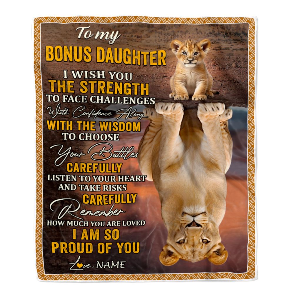 Personalized To My Bonus Daughter Blanket From Stepmom I Wish You The Strength Lion Stepdaughter Birthday Gifts Graduation Christmas Customized Fleece Blanket | teecentury
