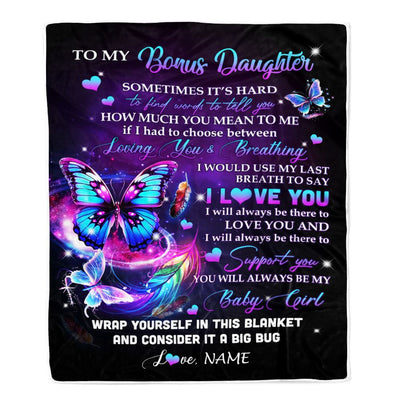 Personalized To My Bonus Daughter Blanket From Stepmom Loving You And Breathing Butterfly Stepdaughter Birthday Christmas Customized Bed Fleece Throw Blanket | teecentury