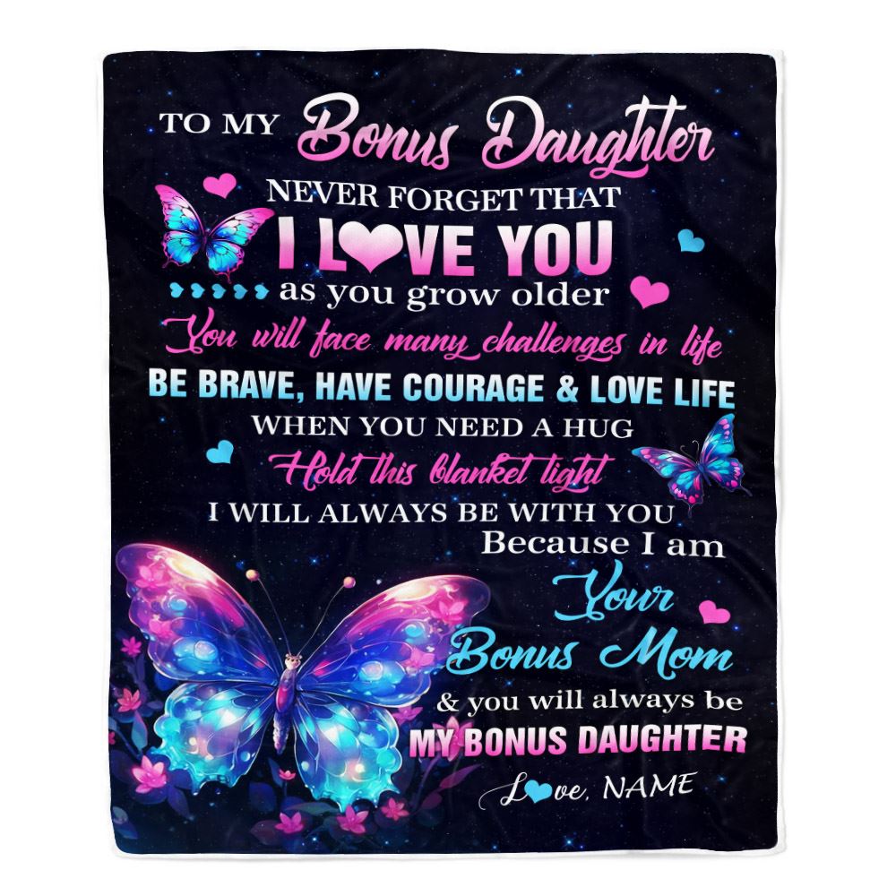 Personalized To My Bonus Daughter Blanket From Stepmom Never Forget I Love You Butterfly Birthday Gifts For Stepdaughter Christmas Customized Fleece Blanket | teecentury