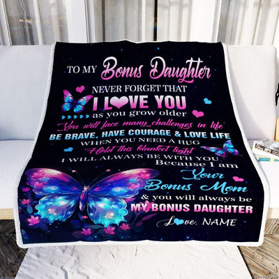 Personalized To My Bonus Daughter Blanket From Stepmom Never Forget I Love You Butterfly Birthday Gifts For Stepdaughter Christmas Customized Fleece Blanket | teecentury