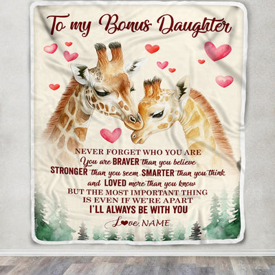 Personalized To My Bonus Daughter Blanket From Stepmom Never Forget Who Are You Giraffe Stepdaughter Birthday Graduation Christmas Customized Fleece Blanket | teecentury