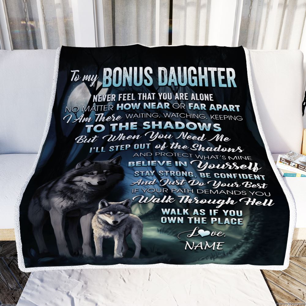 Personalized To My Bonus Daughter Blanket From Stepmom Stepdad Never Feel That You Are Alone Wolf Birthday Graduation Christmas Customized Gift Fleece Blanket | teecentury