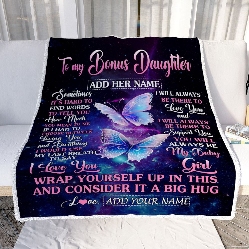 Personalized To My Bonus Daughter Blanket From Stepmom Stepdad Sometimes It's Hard Butterfly Stepdaughter Birthday Gifts Christmas Customized Fleece Blanket | teecentury