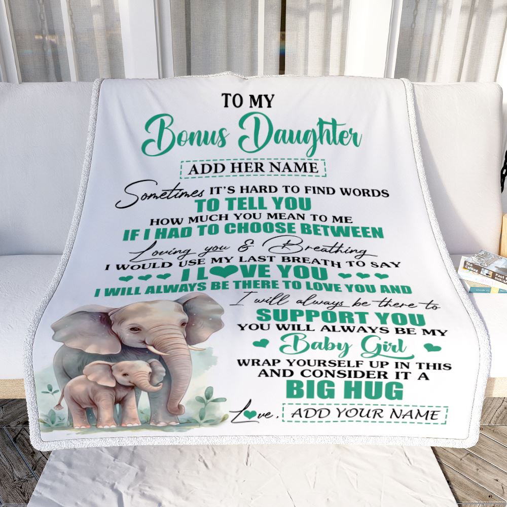Personalized To My Bonus Daughter Blanket From Stepmom Stepdad Sometimes It's Hard Elephant Stepdaughter Birthday Gifts Christmas Customized Fleece Blanket | teecentury
