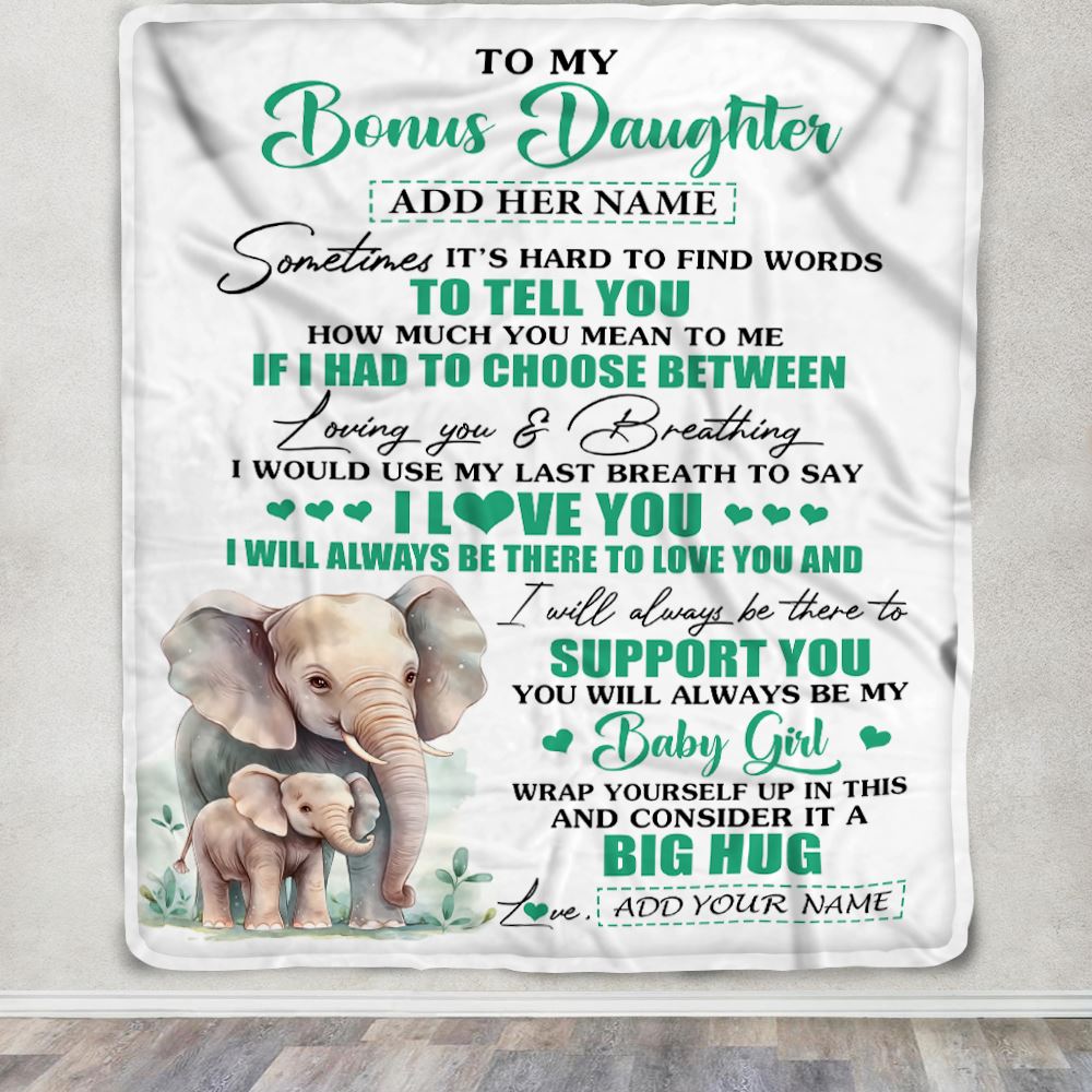 Personalized To My Bonus Daughter Blanket From Stepmom Stepdad Sometimes It's Hard Elephant Stepdaughter Birthday Gifts Christmas Customized Fleece Blanket | teecentury