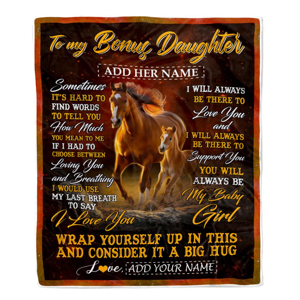 Personalized To My Bonus Daughter Blanket From Stepmom Stepdad Sometimes It's Hard Horse Stepdaughter Birthday Gifts Christmas Customized Fleece Throw Blanket | teecentury