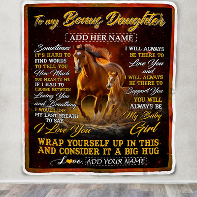 Personalized To My Bonus Daughter Blanket From Stepmom Stepdad Sometimes It's Hard Horse Stepdaughter Birthday Gifts Christmas Customized Fleece Throw Blanket | teecentury