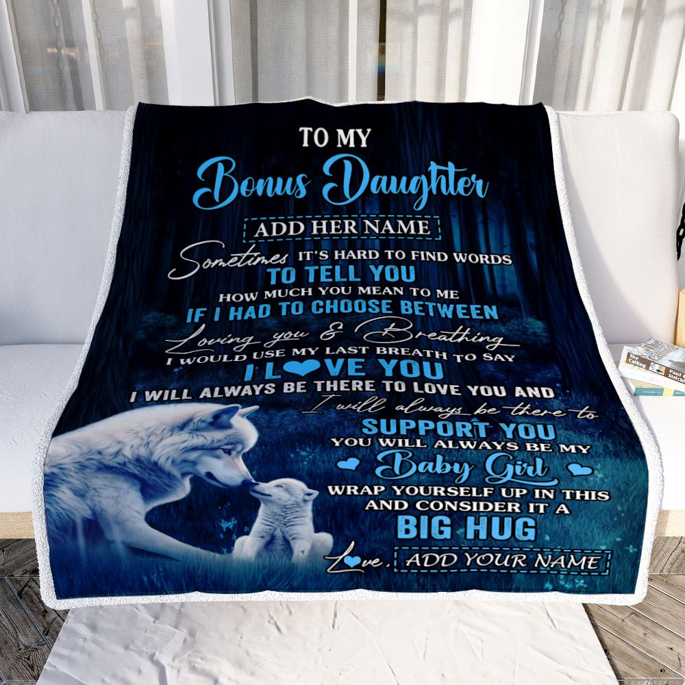 Personalized To My Bonus Daughter Blanket From Stepmom Stepdad Sometimes It's Hard Wolf Stepdaughter Birthday Gifts Christmas Customized Fleece Throw Blanket | teecentury