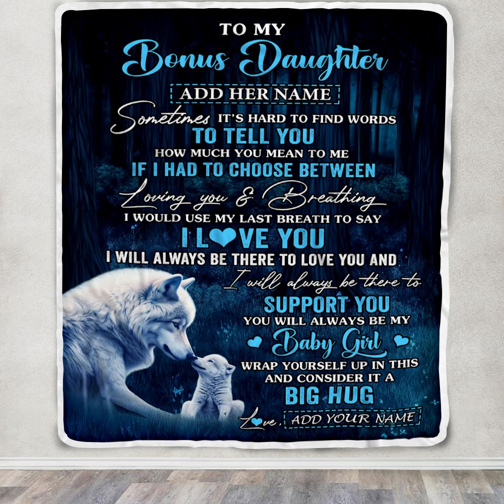 Personalized To My Bonus Daughter Blanket From Stepmom Stepdad Sometimes It's Hard Wolf Stepdaughter Birthday Gifts Christmas Customized Fleece Throw Blanket | teecentury