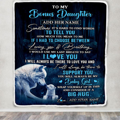 Personalized To My Bonus Daughter Blanket From Stepmom Stepdad Sometimes It's Hard Wolf Stepdaughter Birthday Gifts Christmas Customized Fleece Throw Blanket | teecentury