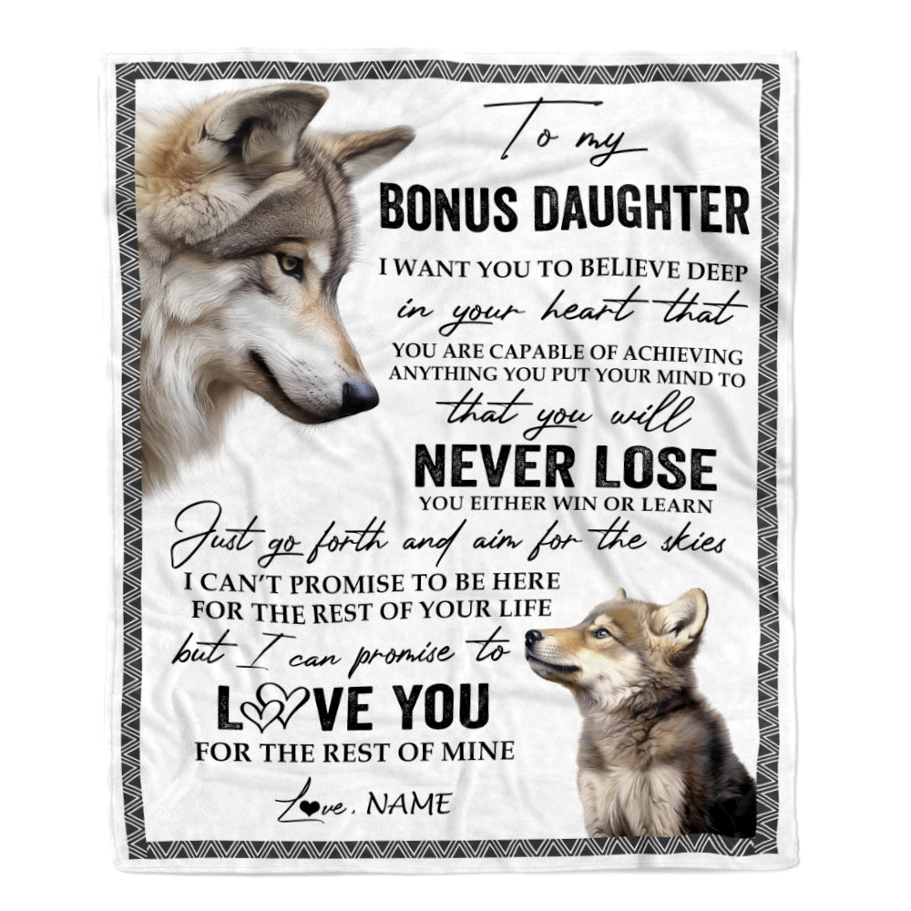 Personalized To My Bonus Daughter Blanket From Stepmom Stepdad You Will Never Lose Wolf Stepdaughter Birthday Graduation Christmas Customized Fleece Blanket | teecentury