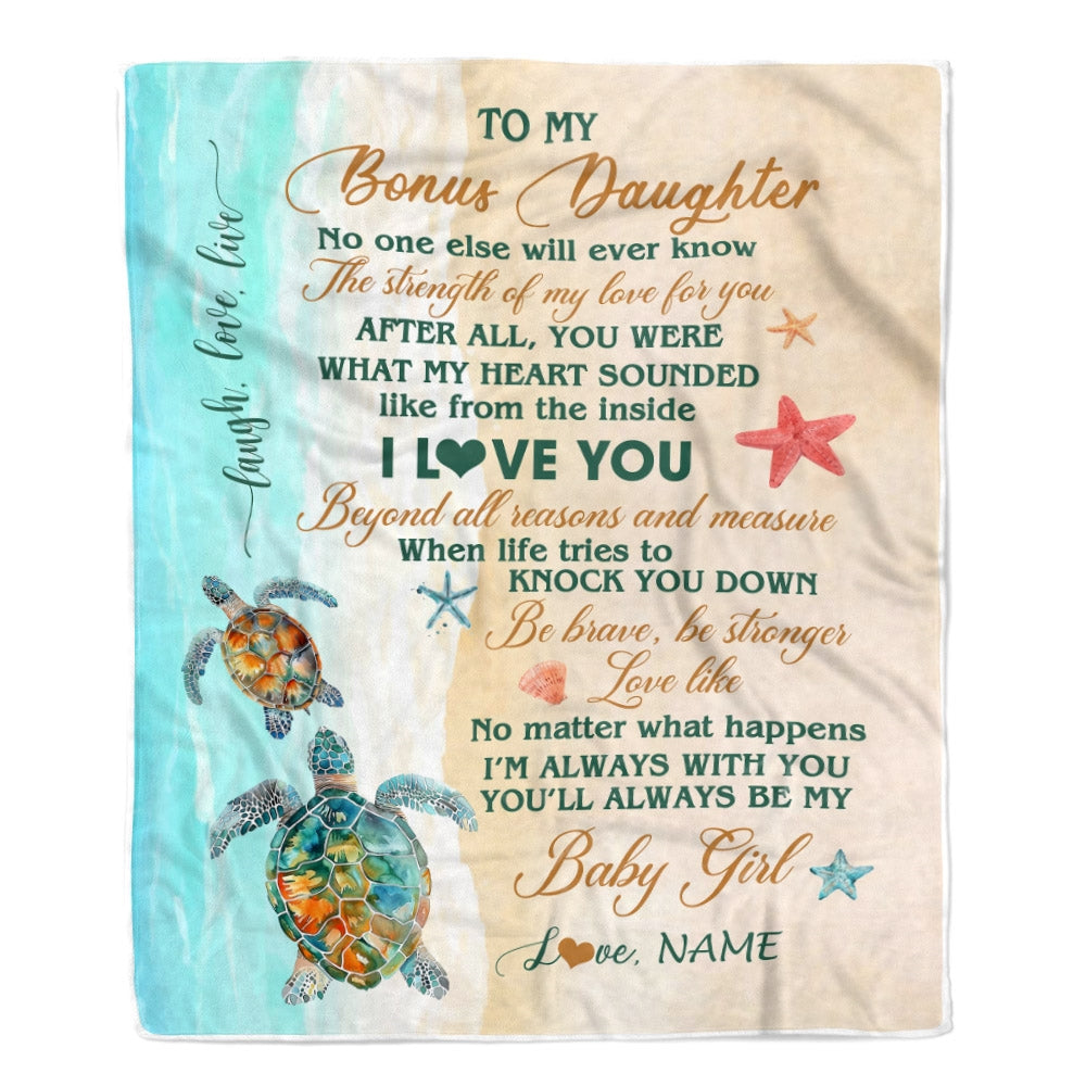 Personalized To My Bonus Daughter Blanket From Stepmom Turtle Laugh Love Live I Love You Stepdaughter Birthday Graduation Christmas Customized Fleece Blanket | teecentury