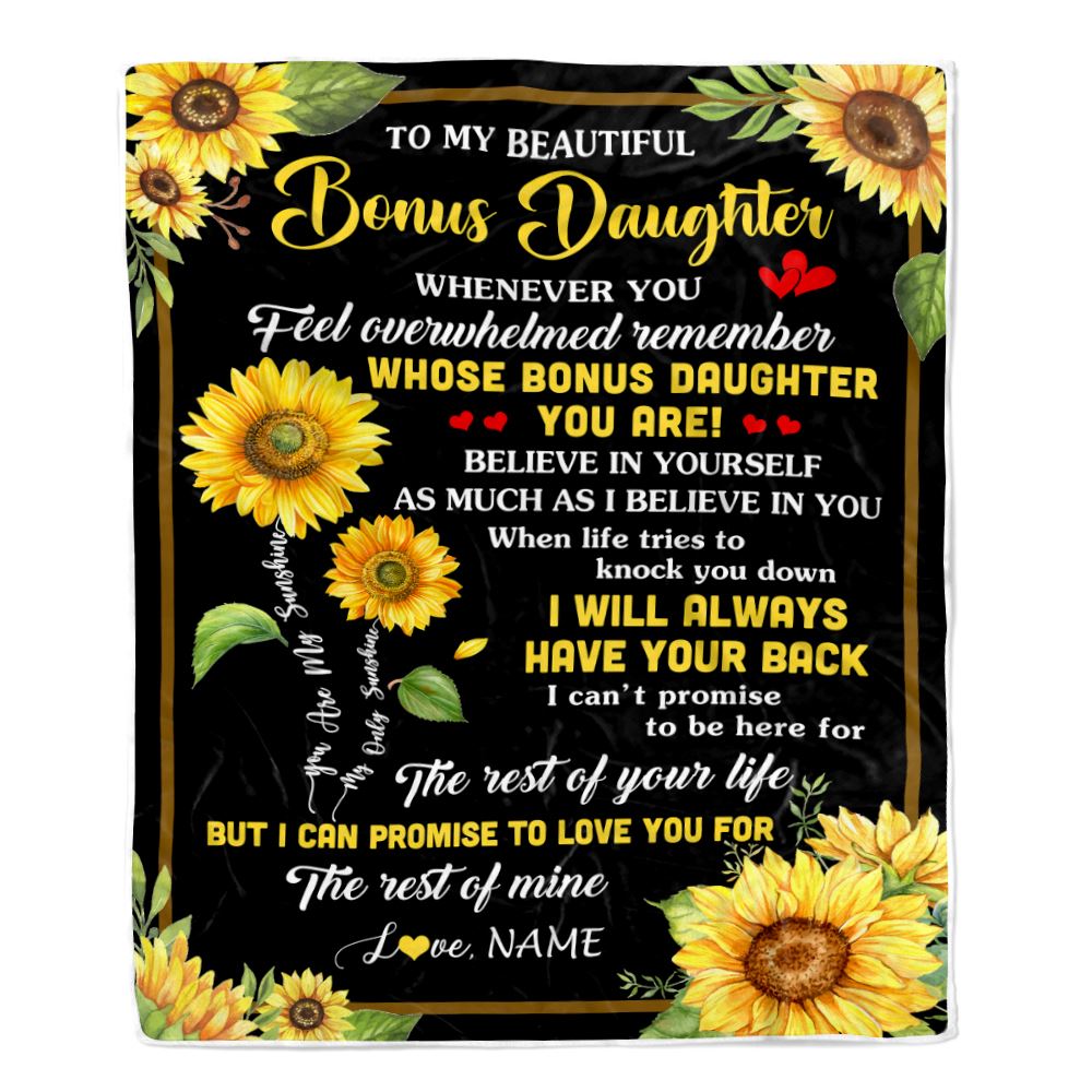 Personalized To My Bonus Daughter Blanket From Stepmom Whenever You Feel Sunflower Stepdaughter Birthday Gifts Graduation Christmas Customized Fleece Blanket | teecentury