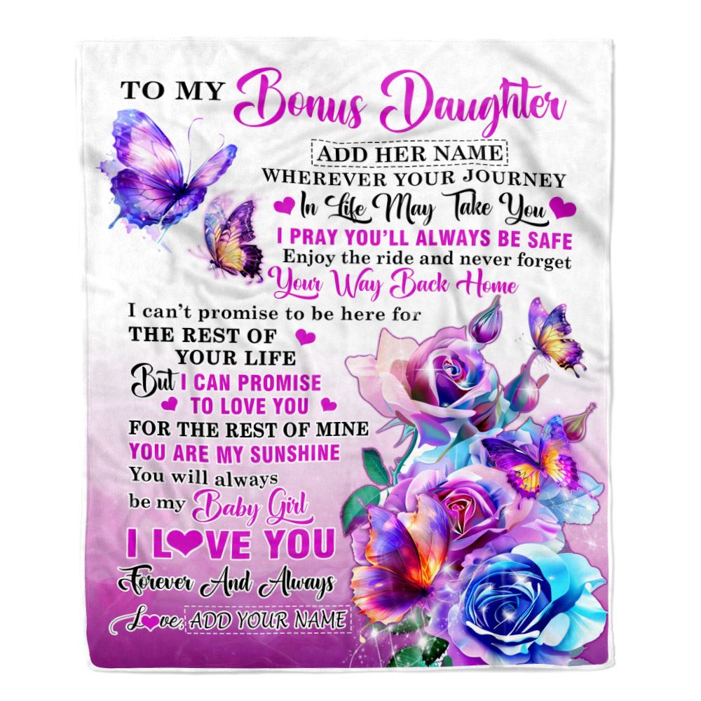 Personalized To My Bonus Daughter Blanket From Stepmom Wherever Your Journey In Life Butterfly Stepdaughter Birthday Gifts Christmas Customized Fleece Blanket | teecentury