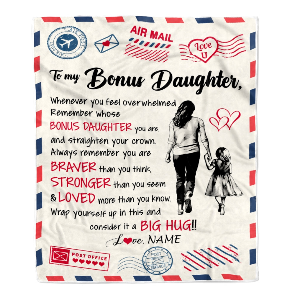 Personalized To My Bonus Daughter Blanket From Stepmother Braver Stronger Loved Airmail Stepdaughter Birthday Graduation Christmas Customized Fleece Blanket | teecentury