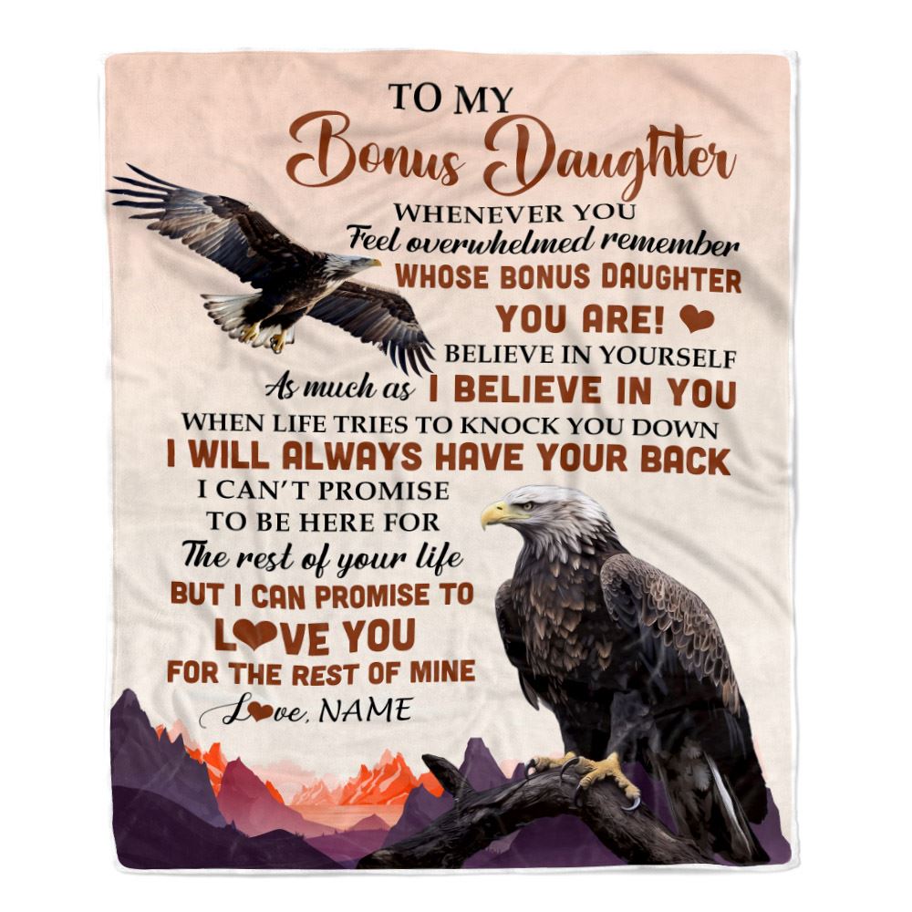 Personalized To My Bonus Daughter Blanket From Stepmother Dad Whenever You Feel Eagle Stepdaughter Birthday Gifts Christmas Customized Fleece Throw Blanket | teecentury