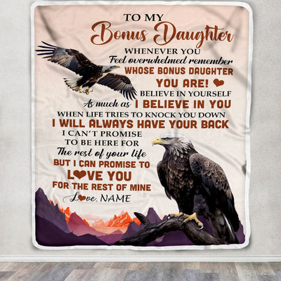 Personalized To My Bonus Daughter Blanket From Stepmother Dad Whenever You Feel Eagle Stepdaughter Birthday Gifts Christmas Customized Fleece Throw Blanket | teecentury