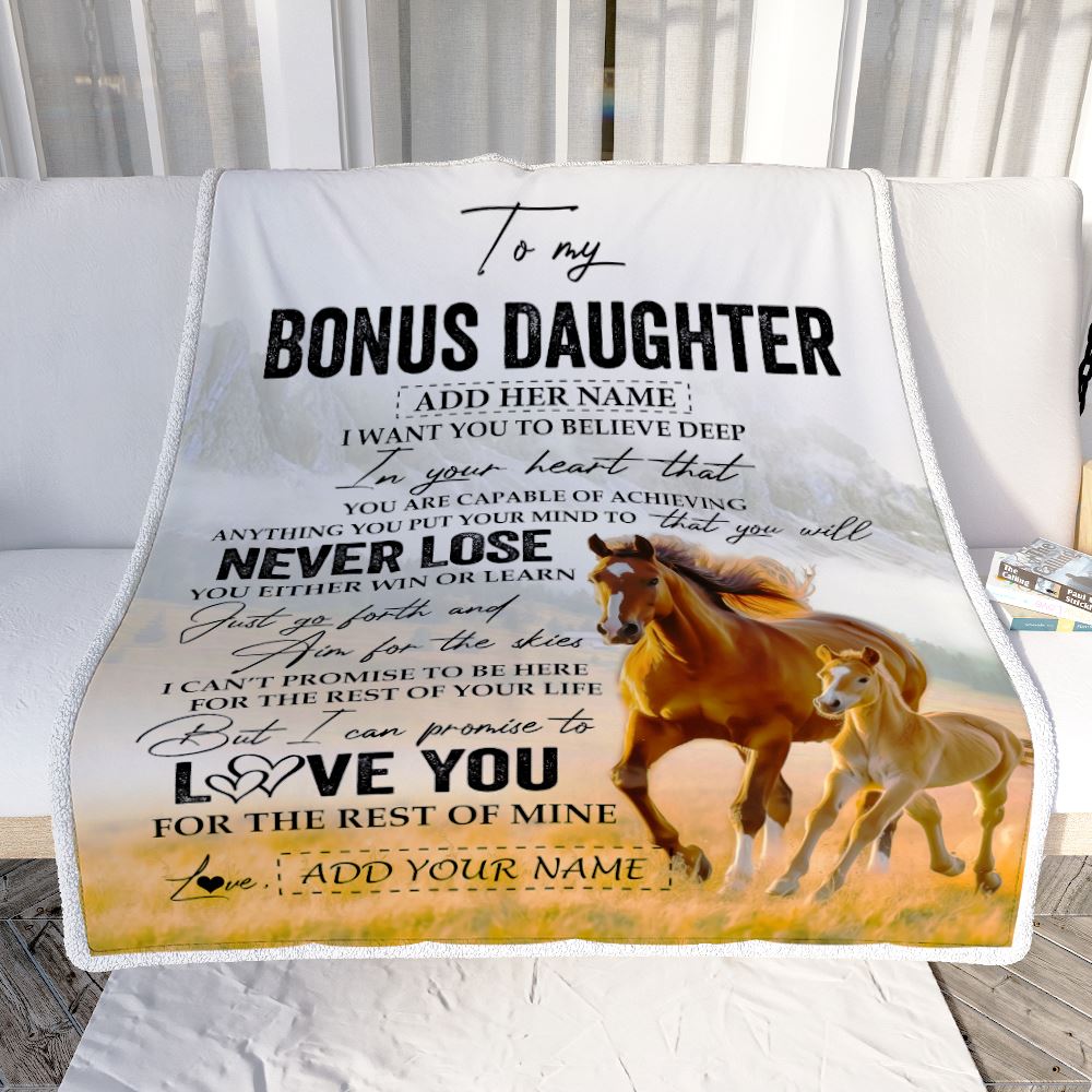 Personalized To My Bonus Daughter Blanket From Stepmother Dad You Will Never Lose Horse Stepdaughter Birthday Gifts Christmas Customized Fleece Throw Blanket | teecentury
