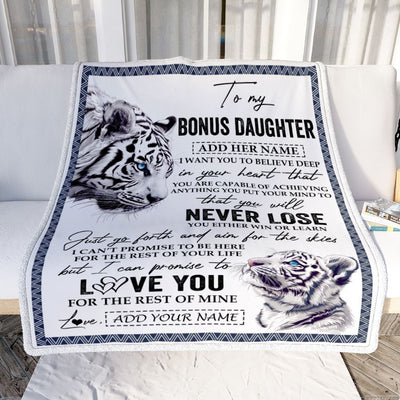 Personalized To My Bonus Daughter Blanket From Stepmother Dad You Will Never Lose White Tiger Stepdaughter Birthday Gifts Christmas Customized Fleece Blanket | teecentury