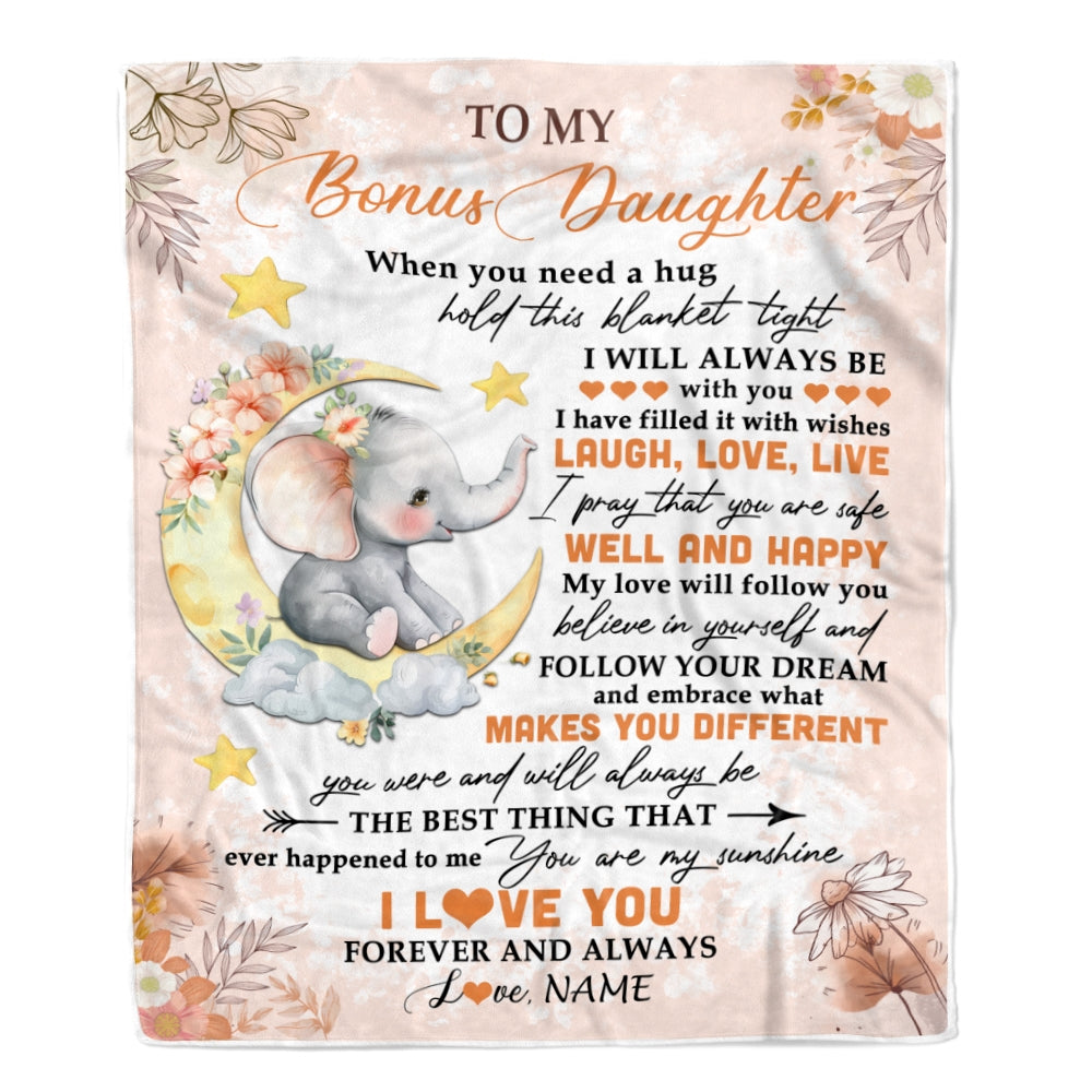 Personalized To My Bonus Daughter Blanket From Stepmother Flower Elephant Moon Stepdaughter Birthday Graduation Christmas Customized Fleece Throw Blanket | teecentury
