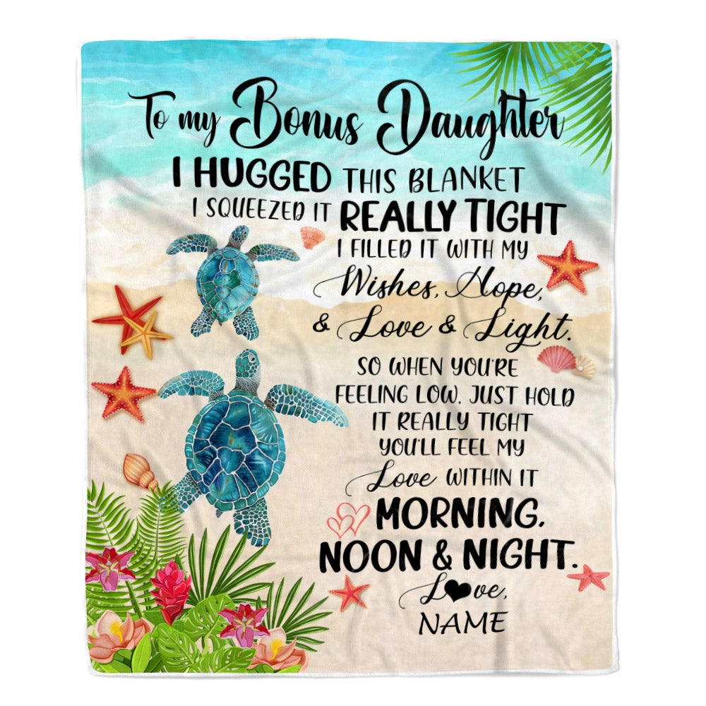 Personalized To My Bonus Daughter Blanket From Stepmother I Hugged This With Love Turtle Beach Stepdaughter Birthday Christmas Customized Bed Fleece Blanket | teecentury