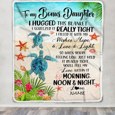 Personalized To My Bonus Daughter Blanket From Stepmother I Hugged This With Love Turtle Beach Stepdaughter Birthday Christmas Customized Bed Fleece Blanket | teecentury