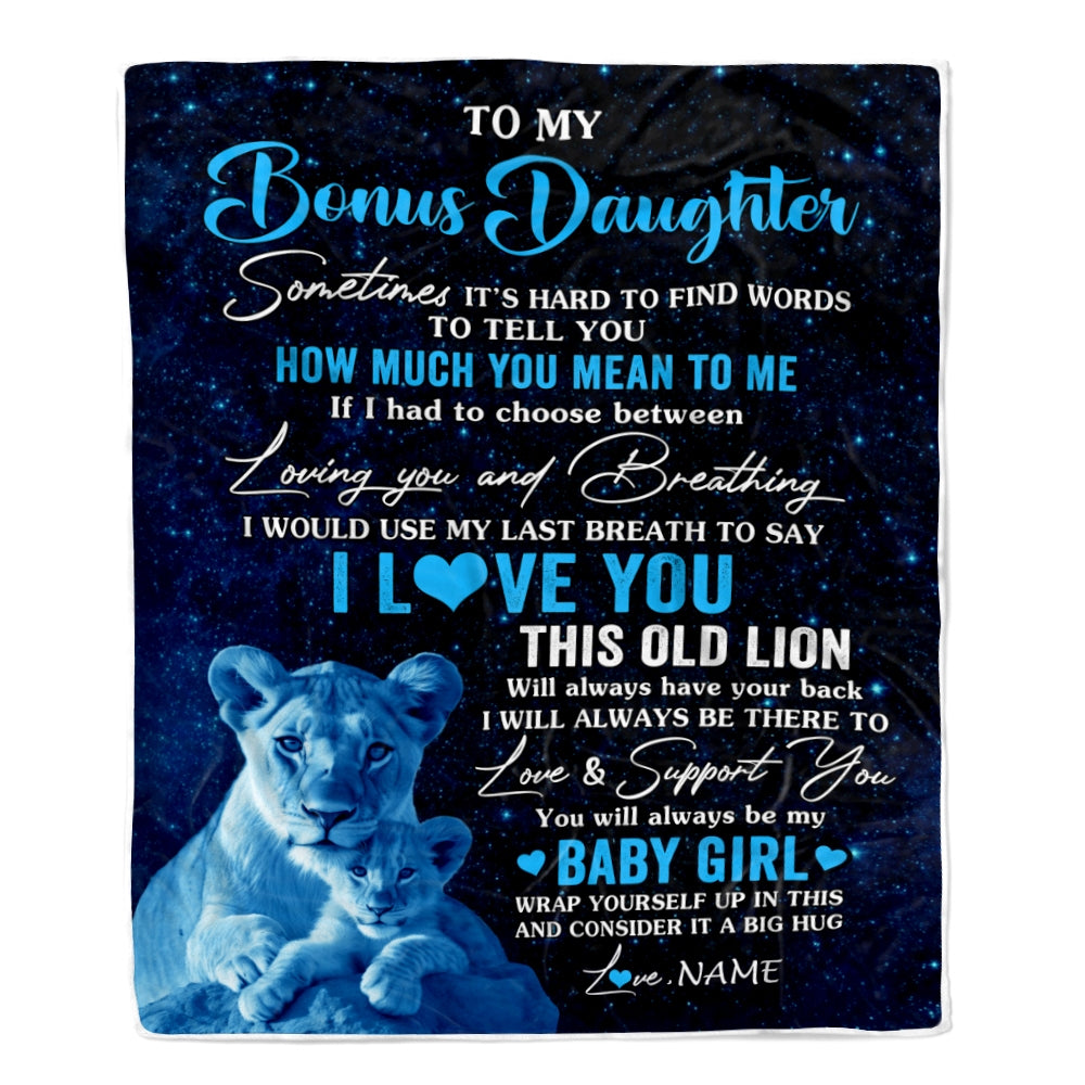 Personalized To My Bonus Daughter Blanket From Stepmother I Love You This Old Lion Stepdaughter Birthday Graduation Christmas Customized Fleece Throw Blanket | teecentury