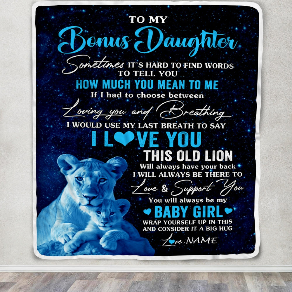 Personalized To My Bonus Daughter Blanket From Stepmother I Love You This Old Lion Stepdaughter Birthday Graduation Christmas Customized Fleece Throw Blanket | teecentury