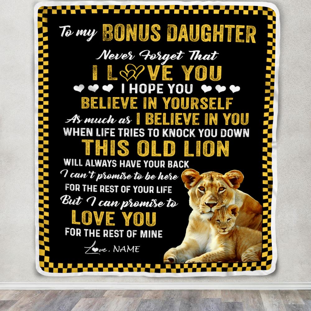 Personalized To My Bonus Daughter Blanket From Stepmother This Old Lion Love You Stepdaughter Birthday Graduation Christmas Customized Fleece Blanket | teecentury