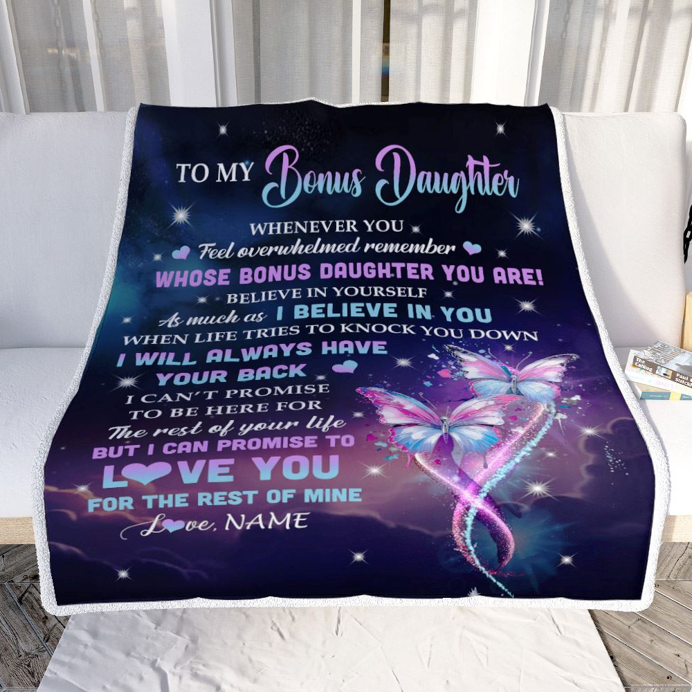 Personalized To My Bonus Daughter Blanket From Stepmother Whenever You Feel Butterfly Stepdaughter Birthday Gifts Christmas Customized Fleece Throw Blanket | teecentury