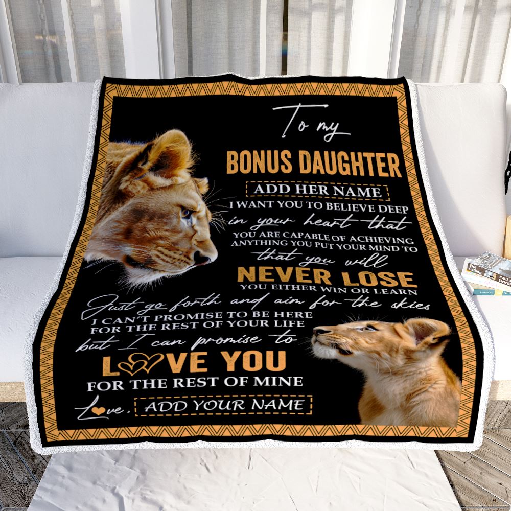 Personalized To My Bonus Daughter Blanket From Stepmother You Will Never Lose Lion Stepdaughter Birthday Gifts Graduation Christmas Customized Fleece Blanket | teecentury