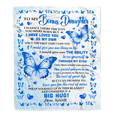 Personalized To My Bonus Daughter Blanket From Stepparents I Have Loved You Stepdaughter Birthday Gifts Graduation Christmas Customized Fleece Throw Blanket | teecentury