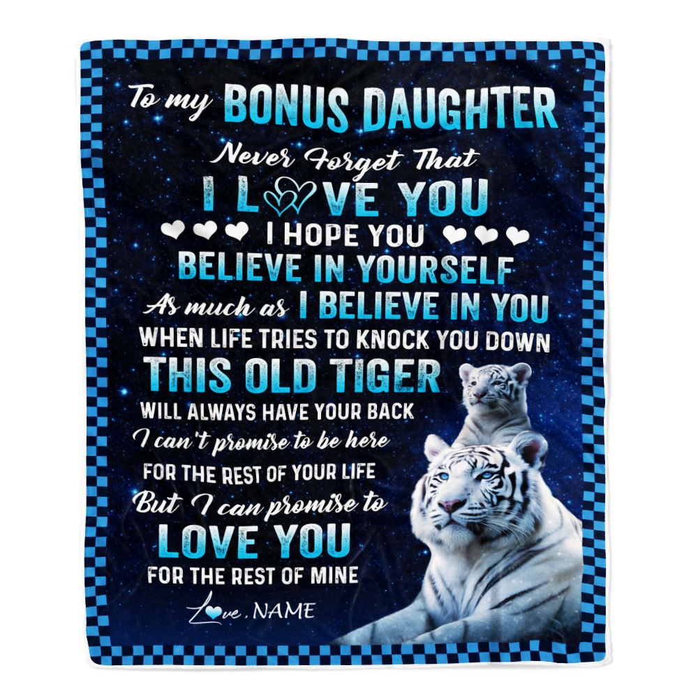 Personalized To My Bonus Daughter Blanket Gift From Stepmom Dad This Old Tiger Love You Stepdaughter Birthday Graduation Christmas Customized Fleece Blanket | teecentury