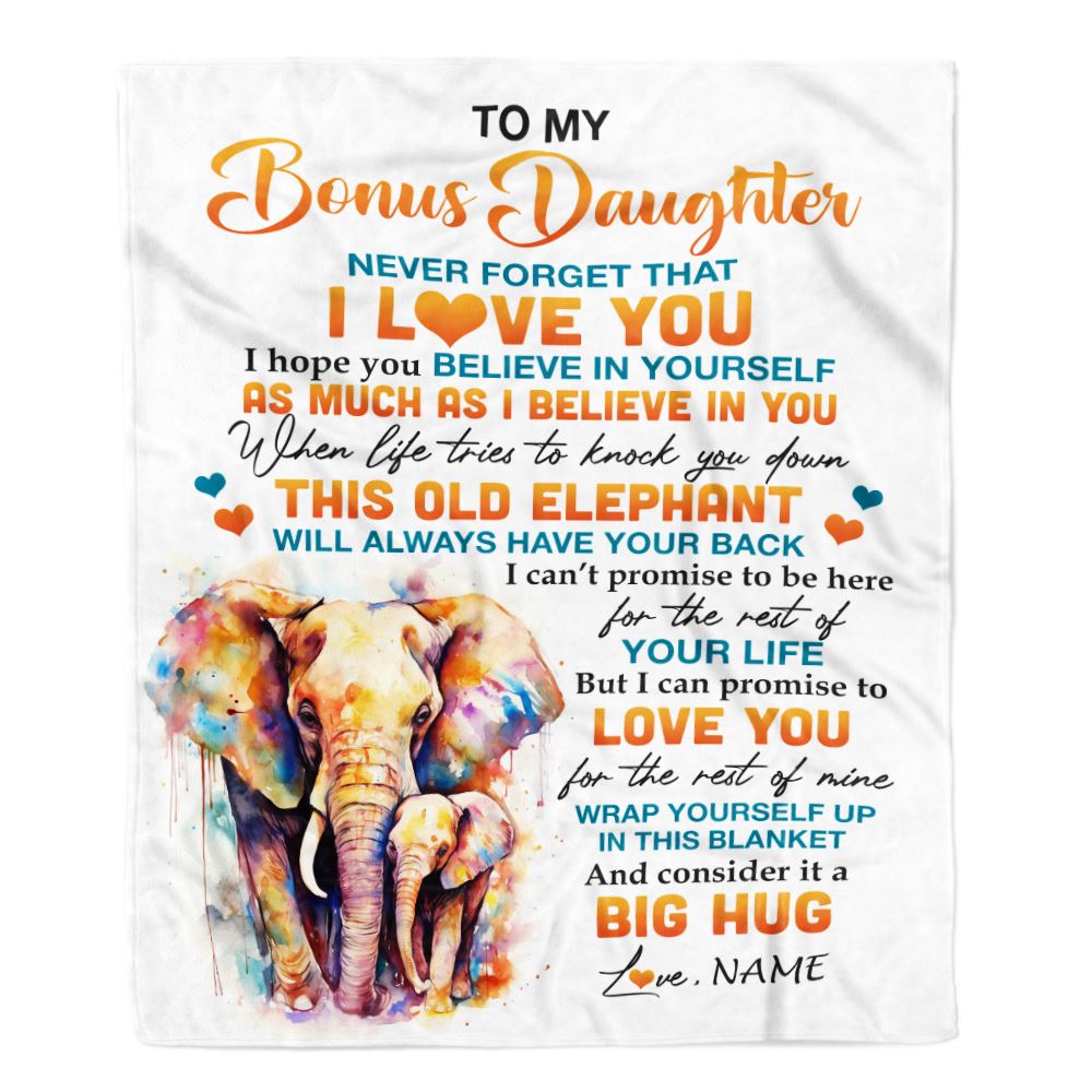 Personalized To My Bonus Daughter Blanket Gift From Stepmom This Old Elephant Love You Stepdaughter Birthday Graduation Christmas Customized Fleece Blanket | teecentury