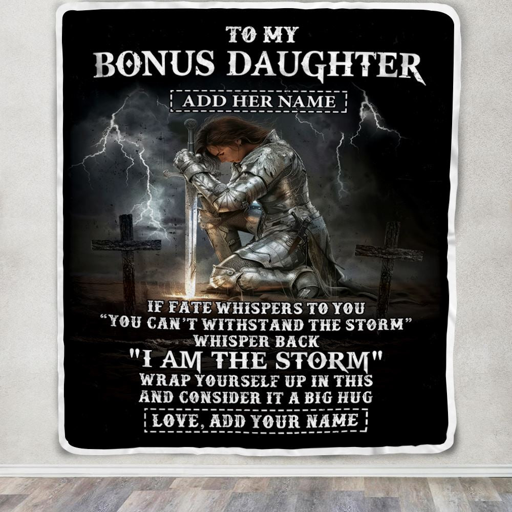 Personalized To My Bonus Daughter Blanket Women Warrior Knights Templar I Am The Storm Best Stepdaughter Birthday Gifts Christmas Customized Fleece Blanket | teecentury