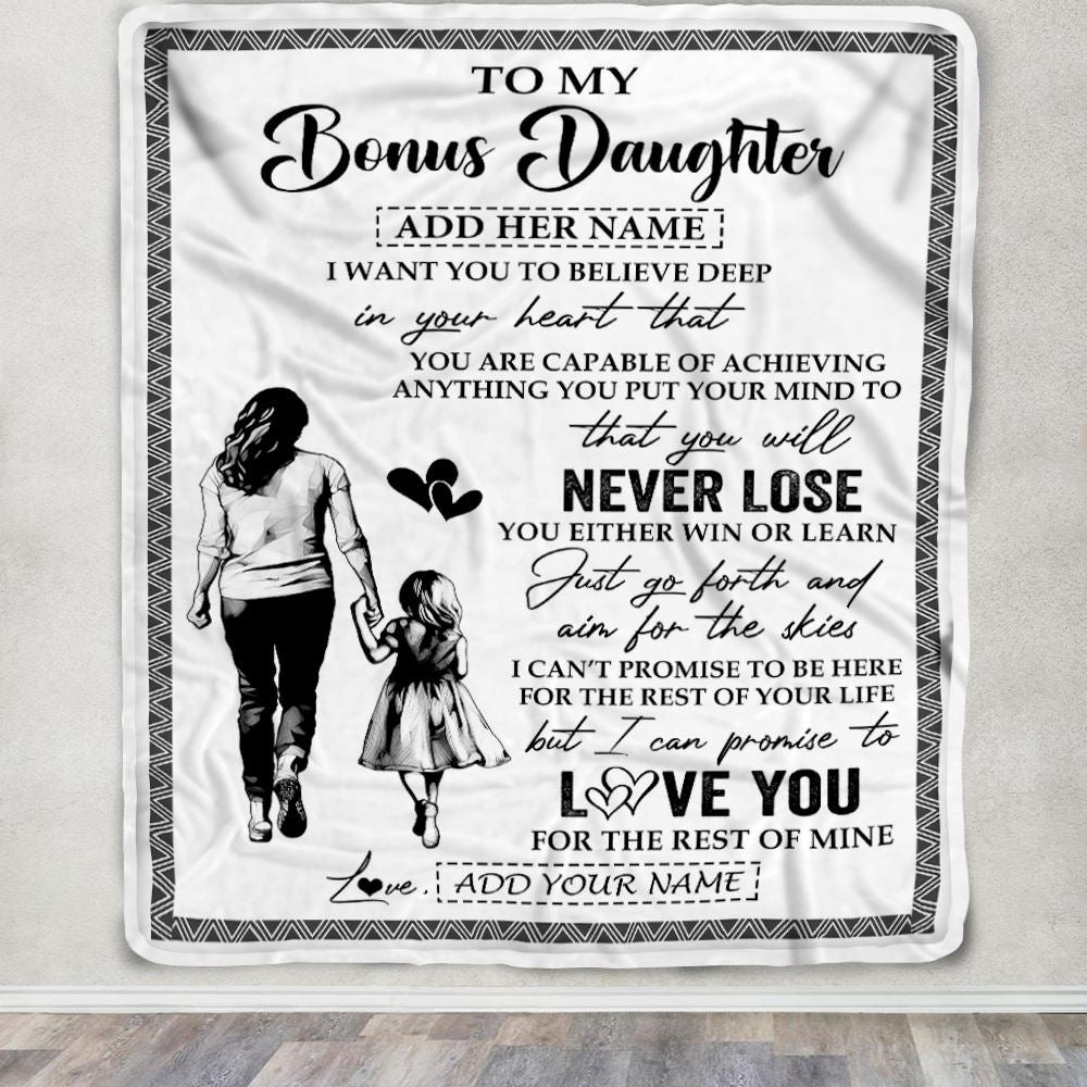 Personalized To My Bonus Daughter Blanket You Will Never Lose From Stepmother Stepdaughter Birthday Gifts Graduation Christmas Customized Fleece Blanket | teecentury