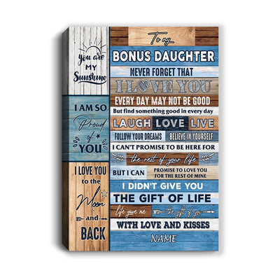 Personalized To My Bonus Daughter Canvas From Mom Dad I Love You Wood Stepdaughter Birthday Christmas Thanksgiving Graduation Custom Wall Art Print Framed Canvas | teecentury