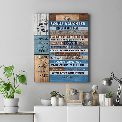 Personalized To My Bonus Daughter Canvas From Mom Dad I Love You Wood Stepdaughter Birthday Christmas Thanksgiving Graduation Custom Wall Art Print Framed Canvas | teecentury