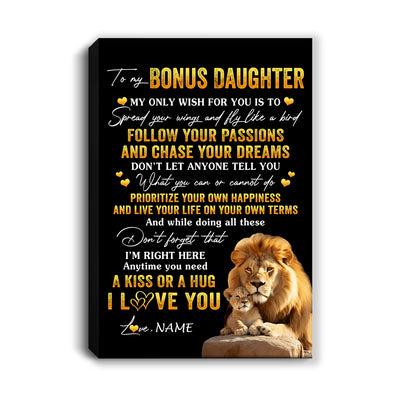 Personalized To My Bonus Daughter Canvas From Stepfather Lion My Only Wish For You Stepdaughter Birthday Gifts Graduation Christmas Custom Wall Art Print Framed Canvas | teecentury