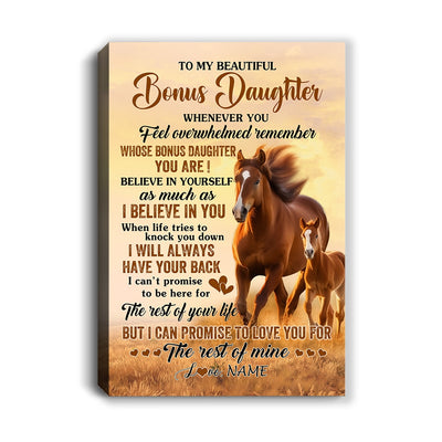 Personalized To My Bonus Daughter Canvas From Stepmom Dad Whenever You Feel Horse Stepdaughter Birthday Gifts Graduation Christmas Custom Wall Art Print Framed Canvas | teecentury